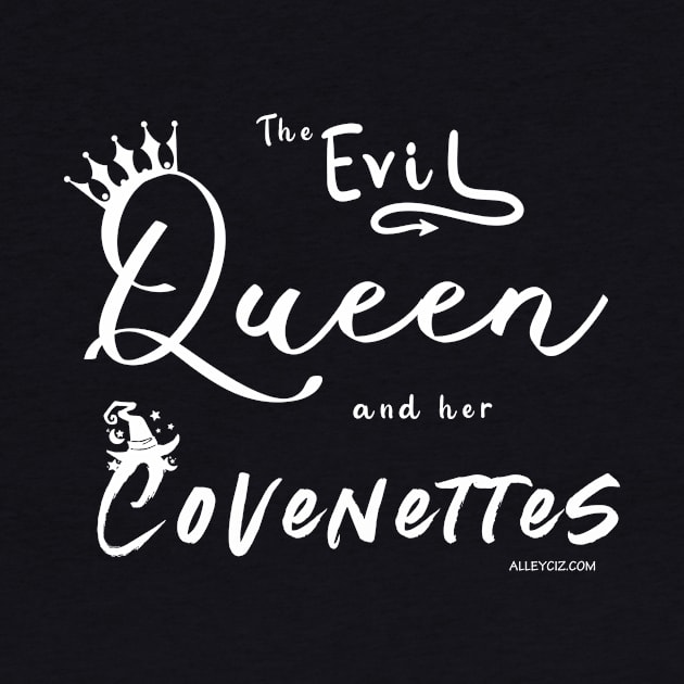 The Evil Queen and her Covenettes by Alley Ciz